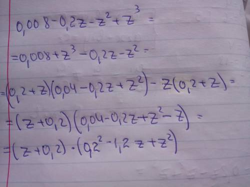 Разложи на множители 0,008−0,2z−z^2+z^3​