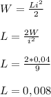 W=\frac{Li^{2} }{2} L=\frac{2W}{i^{2} } L=\frac{2*0,04}{9} L=0,008