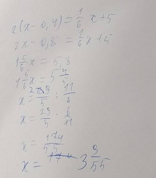 Розв'яжіть рівняння 2(х-0,4)= 1/6х+ 5​