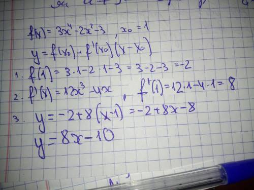 Составьте уравнение касателькой к графику функции f(x)= 3x^4 - 2x^2 - 3 в точке с абсциссой x0=1