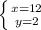 \left \{ {{x = 12} \atop {y = 2}} \right.