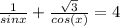 \frac{1}{sinx} +\frac{\sqrt{3}}{cos(x)}=4