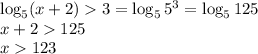 \log_5(x+2)3=\log_55^3=\log_5125\\x+2 125\\x123