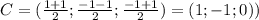C = (\frac{1+1}{2};\frac{-1-1}{2};\frac{-1+1}{2})=(1;-1;0))