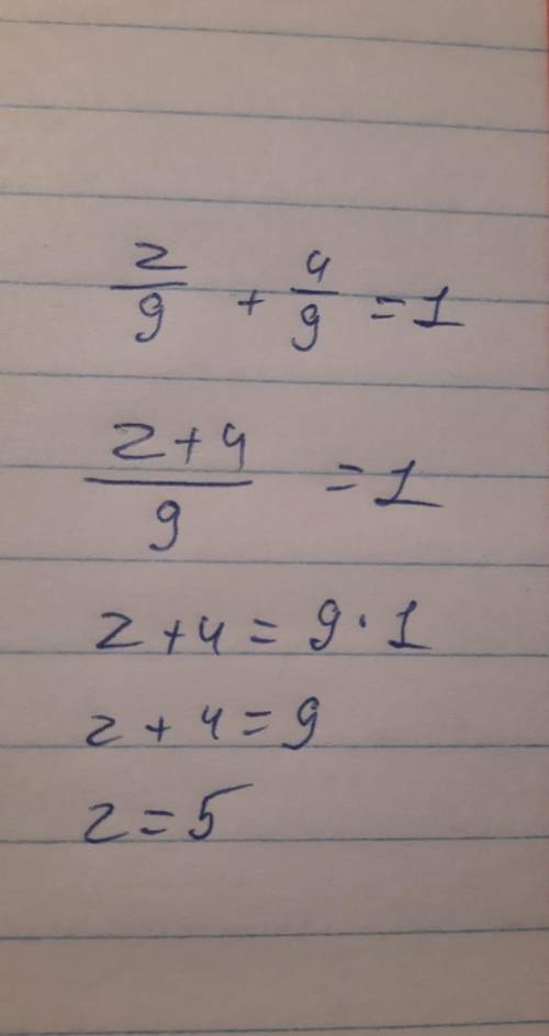 Решите уравнение z/9+4/9=1​