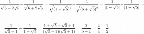 \dfrac{1}{\sqrt{5-2\sqrt5}}-\dfrac{1}{\sqrt{6+2\sqrt5}}=\dfrac{1}{\sqrt{(1-\sqrt5)^2}}-\dfrac{1}{\sqrt{(6+\sqrt5)^2}}=\dfrac{1}{|1-\sqrt5|}-\dfrac{1}{|1+\sqrt5|}==\dfrac{1}{\sqrt5-1}-\dfrac{1}{1+\sqrt5}=\dfrac{1+\sqrt5-\sqrt5+1}{(\sqrt5-1)(\sqrt5+1)}=\dfrac{2}{5-1}=\dfrac{2}{4}=\dfrac{1}{2}