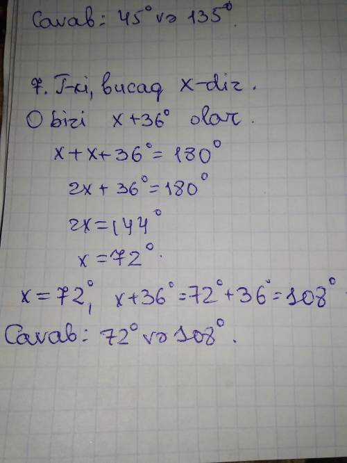 7.Qonşu bucaqlardan biri o birindən 36° böyükdür. Bu bucaqlarındərəcə ölçülərini tapın 8. Qonşu buca