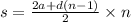 s = \frac{2a + d(n - 1)}{2} \times n