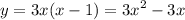 \displaystyle y=3x(x-1)=3x^{2} -3x