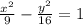\frac{ {x}^{2} }{9} - \frac{ {y}^{2} }{16} = 1