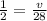 \frac{1}{2} = \frac{v}{28}