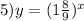 5)y=(1\frac{8}{9})^x