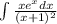 \int\limits {\frac{xe^xdx}{(x+1)^2} }