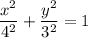 \displaystyle \frac{x^2}{4^2} +\frac{y^2}{3^2} =1