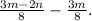 \frac{3m-2n}{8}-\frac{3m}{8}.