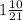 1 \frac{10 }{21}