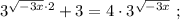 3^{\sqrt{-3x} \cdot 2}+3=4 \cdot 3^{\sqrt{-3x}} \ ;