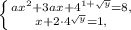 \left \{ {{ax^2+3ax+4^{1+\sqrt{y}}=8, } \atop {x+2\cdot4^{\sqrt{y} }=1,} \right.