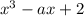 {x}^{3} - ax + 2