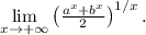 \lim\limits_{x\to +\infty}\left(\frac{a^x+b^x}{2}\right)^{1/x}.