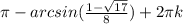 \pi -arcsin(\frac{1-\sqrt{17} }{8} )+2\pi k