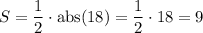 S=\dfrac{1}{2}\cdot \rm{abs}(18)=\dfrac{1}{2}\cdot18=9