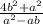 \frac{4b^2+a^2}{a^2-ab}