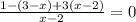 \frac{1-(3-x)+3(x-2)}{x-2} = 0