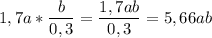 \displaystyle 1,7a*\frac{b}{0,3}=\frac{1,7ab}{0,3} =5,66ab