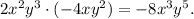 2x^2y^3 \cdot (-4xy^2)=-8x^3y^5.