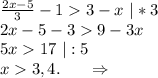 \frac{2x-5}{3}-13-x\ |*3\\2x-5-39-3x \\5x17\ |:5\\x3,4. \ \ \ \ \ \Rightarrow