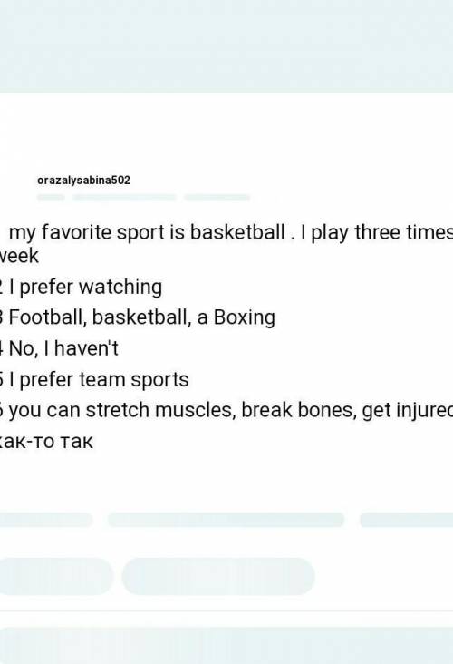 1 Which sport do you like? 2 When and where do you play/watch it? 3 What is your favourite team? 4 W