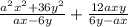 \frac{ {a}^{2} {x}^{2} + {36y}^{2} } {ax - 6y} + \frac{12axy}{6y - ax}