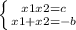 \left \{ {{x1x2=c} \atop {x1+x2=-b}} \right.