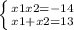 \left \{ {{x1x2=-14} \atop {x1+x2=13}} \right.