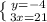 \left \{ {{y=-4} \atop {3x=21}} \right.