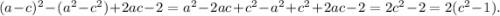 (a-c)^2-(a^2-c^2)+2ac-2=a^2-2ac+c^2-a^2+c^2+2ac-2=2c^2-2=2(c^2-1).