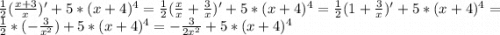 \frac{1}{2} (\frac{x+3}{x})'+5*(x+4)^{4}=\frac{1}{2} (\frac{x}{x} +\frac{3}{x} )'+5*(x+4)^{4}=\frac{1}{2} (1 +\frac{3}{x} )'+5*(x+4)^{4}=\frac{1}{2} *(-\frac{3}{x^{2}})+5*(x+4)^{4}=-\frac{3}{2x^{2} }+5*(x+4)^{4}
