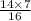 \frac{14\times 7}{16}