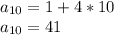 a_{10} = 1 + 4*10\\a_{10} = 41