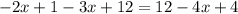 -2x+1-3x+12=12-4x+4