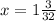 x=1\frac{3}{32}