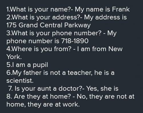 ddd it do יח - 1. What Frank. 2. What he - your name? your address? ... . -- Вставьте глагол tо bе в