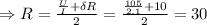 \Rightarrow R = \frac{\frac U I + \delta R}{2} = \frac{\frac{105}{2.1} + 10}{2}=30
