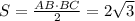 S=\frac{AB\cdot BC}2=2\sqrt3