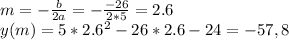 m=-\frac{b}{2a} =-\frac{-26}{2*5} = 2.6\\y(m)=5*2.6^2-26*2.6-24=-57,8