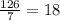 \frac{126}{7} = 18