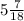 5\frac{7}{18}