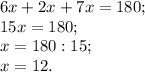 6x+2x+7x=180;\\15x=180;\\x=180:15;\\x=12.