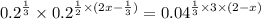 \displaystyle {0.2}^{ \frac{1}{3} } \times {0.2}^{ \frac{1}{2} \times (2x - \frac{1}{3}) } = {0.04}^{ \frac{1}{3} \times 3 \times (2 - x)}